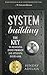 System Building: The Key To...