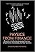 Physics from Finance: A Gen...