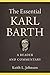 The Essential Karl Barth: A Reader and Commentary