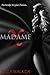 Madame X by Riley Walker