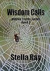 Wisdom Calls: Hidden Truths Series Book 5 Wisdom Calls: Hidden Truths Series Book 5