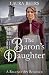 The Baron's Daughter: A Regency Spy Romance (The Beckett Files)