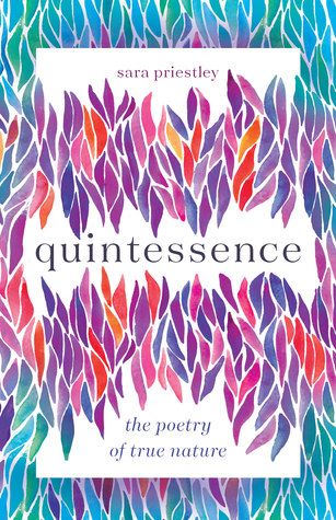 Quintessence: the poetry of true nature (Kindle Edition)