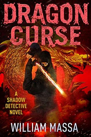 Dragon Curse (Shadow Detective, #10)