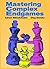 Mastering Complex Endgames