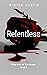 Relentless (Degrees of Dark...
