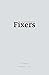 The Little Book of Fixers by Jan Chipchase