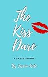 The Kiss Dare by Jessica Kate