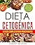 Dieta Cetogénica: La Guía Completa para Principiantes: Paso a Paso para Perder Peso y Sanar su Cuerpo ( Libro en Español / Keto Diet for Beginners Spanish Book Version ) (Spanish Edition)