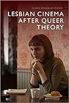 Lesbian Cinema after Queer Theory