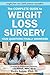 The Complete Guide to Weight Loss Surgery by Lisa Kaouk