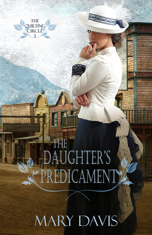 The Daughter's Predicament (The Quilting Circle #2)
