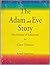 The Adam & Eve Story: The H...