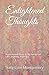 Enlightened Thoughts by Stacy Lynn Montgomery