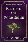 Portents and Poor Sense