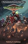 Infinity Rises: The Evolutionite Chronicles Book Three Infinity Rises: The Evolutionite Chronicles Book Three
