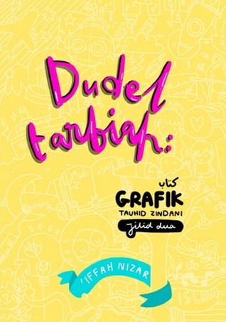 Dudel Tarbiah: Kitab Grafik Tauhid Zindani Jilid 2 (Paperback)