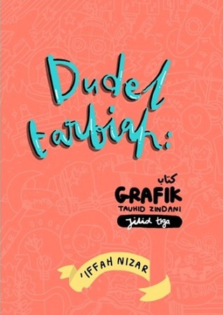 Dudel Tarbiah: Kitab Grafik Tauhid Zindani Jilid 3
