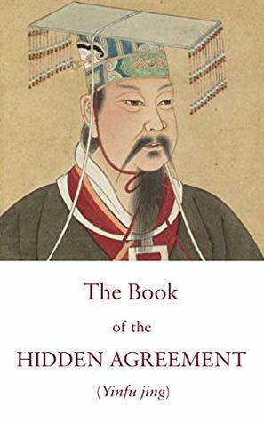 The Book of the Hidden Agreement: A Taoist Text on the Harmony between Heaven and Humanity (Kindle Neidan Texts 3)
