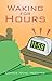 Waking for Hours