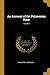 An Account of the Polynesian Race; Volume I