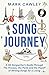 Song Journey: A Hit Songwriter’s Guide Through the Process, the Perils, and the Payoff of Writing Songs for a Living