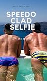Speedo Clad Selfie