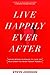 Live Happily Ever After: Mo...