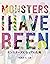 Monsters I Have Been