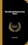 The Life and Death of Jack Straw
