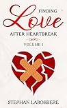 Love After Heartbreak, Volume I Love After Heartbreak, Volume I