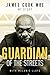 Guardian of the Streets by James  Cook