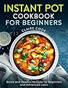 Instant Pot Cookbook for Beginners by Claire   Cook