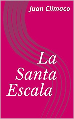 La Santa Escala (Spanish Edition)