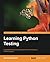 Learning Python Testing