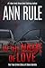 In the Name of Love by Ann Rule