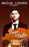 True & False (DC Files, #4) True & False (DC Files, #4)