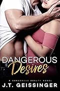 Dangerous Desires (Dangerous Beauty, #2)