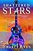 Shattered Stars by Shari J. Ryan