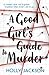 A Good Girl's Guide to Murder by Holly  Jackson