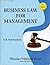 BUSINESS LAW FOR MANAGEMENT,
