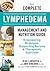 The Complete Lymphedema Management and Nutrition Guide: Empowering Strategies, Supporting Recipes and Therapeutic Exercises