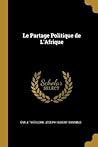 Le Partage Politique de L'Afrique (Catalan Edition) Le Partage Politique de L'Afrique (Catalan Edition)
