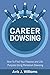 Career Dowsing: How To Find...