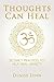 Thoughts Can Heal: 30 Daily...