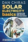 Solar Electricity Basics - Revised and Updated 2nd Edition: Powering Your Home or Office with Solar Energy Solar Electricity Basics - Revised and Updated 2nd Edition: Powering Your Home or Office with Solar Energy