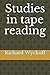 Studies in tape reading