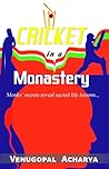 Cricket in a Monastery by Venugopal Acharya