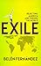 Exile : Rejecting America and Finding the World