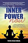 Inner Power NOW: Healing Meditations to Reduce Stress and Pain so Children and Families Thrive